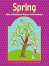 Spring: Signs of the Season Around North America
